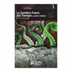 Libro La Sombra Fuera Del Tiempo Y Otros Relatos PLUTÓN EDICIONES 125 Páginas