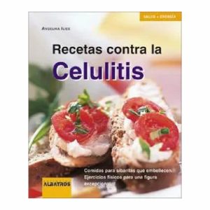 Recetas Contra La Celulitis Angelika Llies MR.BOOKS
