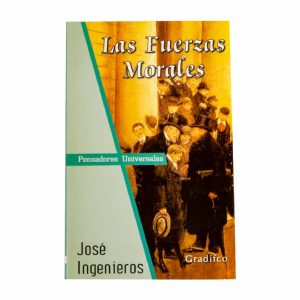 Las Fuerzas Morales José Ingenieros MR.BOOKS 156 Páginas