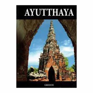 Libro Ayutthaya GREDOS 95 Páginas